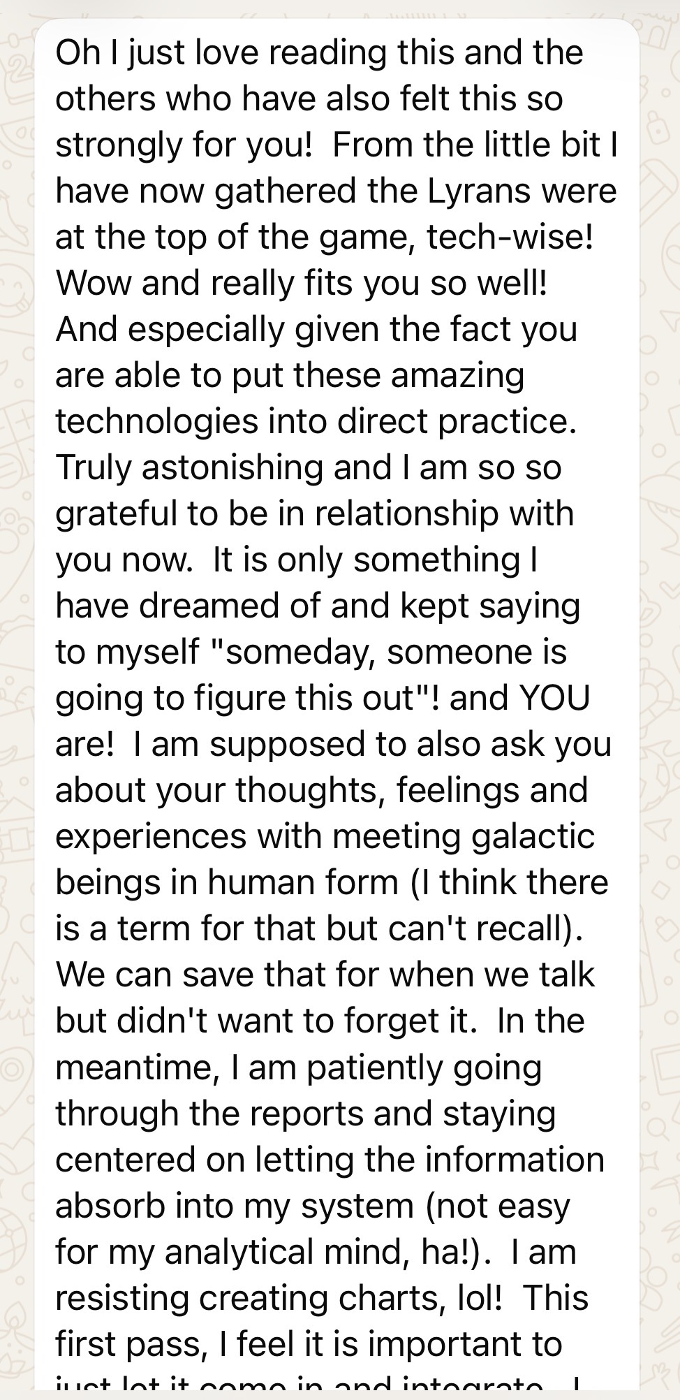 Message: from the little bit I have gathered the Lyrans were at the top of the game tech-wise — so grateful to be in relationship with you now